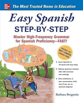 Easy Spanish Step-By-Step: Master High-Frequency Grammar for Spanish Proficiency-Fast! (NTC FOREIGN LANGUAGE)